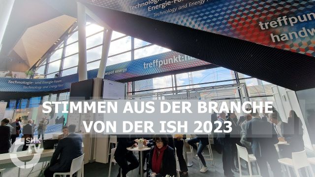 Embedded thumbnail for ISH 2023 aktuell: Statements und Eindrücke aus der Branche 